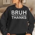 Teachers Bruh Charge Your Chromebook Thanks Humor Women Sweatshirt Gifts for Her