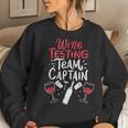 Wine Tasting Team Wine Tasting Team Captain Women Sweatshirt Gifts for Her