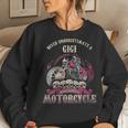 Gigi Biker Chick Lady Never Underestimate Motorcycle Gift For Womens Women Crewneck Graphic Sweatshirt Gifts for Her