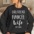 Girlfriend Fiancée Wife 2023 For Wedding And Honeymoon Women Sweatshirt Gifts for Her