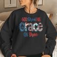 God Shed His Grace On Thee 4Th Of July Groovy Patriotic Patriotic Women Sweatshirt Gifts for Her