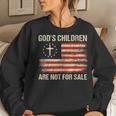 Gods Children Are Not For Sale Quote Gods Children Women Sweatshirt Gifts for Her