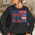 Gods Children Are Not For Sale Quote Gods Children Women Sweatshirt Gifts for Her