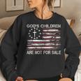 Gods Children Are Not For Sale Quote Gods Children Women Sweatshirt Gifts for Her