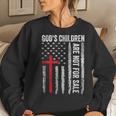 Gods Children Are Not For Sale Vintage Gods Children Quote Women Sweatshirt Gifts for Her