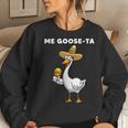 Goose For Men Women Mexican Spanish Goose Meme Women Sweatshirt Gifts for Her