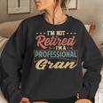 Gran Grandma Gift Im A Professional Gran Women Crewneck Graphic Sweatshirt Gifts for Her