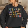 Groovy Its Me Hi Im The Counselor Its Me Funny Teacher Women Crewneck Graphic Sweatshirt Gifts for Her