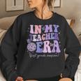Groovy In My Teacher Era First Grade Version Teacher School Women Sweatshirt Gifts for Her