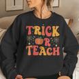 Groovy Trick Or Teach Halloween Teacher Life Girl Women Sweatshirt Gifts for Her