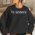 Hi Sisters Beauty Vlogger Women Sweatshirt Gifts for Her