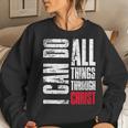 I Can Do All Things Through Christ Christian Gift Faith Women Crewneck Graphic Sweatshirt Gifts for Her