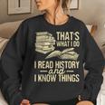 I Read History - Historian History Teacher Professor Women Crewneck Graphic Sweatshirt Gifts for Her