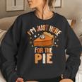 I'm Just Here For The Pie Thanksgiving Fall Autumn Retro Women Sweatshirt Gifts for Her