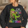 Im Ready To Crush 1St Grade Dinosaur Back To School Women Crewneck Graphic Sweatshirt Gifts for Her