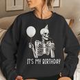 It's My Birthday Halloween Skeleton For Women Sweatshirt Gifts for Her
