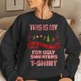 This Is My It's Too Hot For Ugly Christmas Sweaters Vintage Women Sweatshirt Gifts for Her