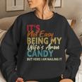 It's Not Easy Being My Wife's Arm Candy Here I Am Nailing It Women Sweatshirt Gifts for Her