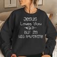 Jesus Loves You But Im His Favorite Feather Women Sweatshirt Gifts for Her