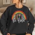 Be Kind Rainbow Sign Language Hand Lgbt Gay Les Pride Asl Women Sweatshirt Gifts for Her