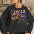 Kindergarten Vibes Tie Dye Back To School Teacher Women Sweatshirt Gifts for Her