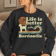 Life Better Bordoodle Vintage Dog Mom Dad Women Sweatshirt Gifts for Her