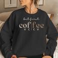 Literacy Science Of Reading Phonics Teacher Linguist Coffee Women Sweatshirt Gifts for Her