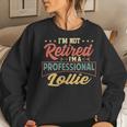 Lollie Grandma Gift Im A Professional Lollie Women Crewneck Graphic Sweatshirt Gifts for Her