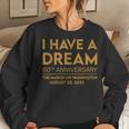 March On Washington 60Th Anniversary Dream Women Sweatshirt Gifts for Her