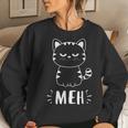 Meowy Cat Lovers Women Girls Meh Cat - Funny Cat Women Crewneck Graphic Sweatshirt Gifts for Her