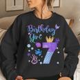 Mermaid Birthday Girl 7 Year Old Its My 7Th Bday Mermaid Women Sweatshirt Gifts for Her