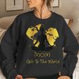 Mom To The World Women Sweatshirt Gifts for Her