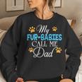 My Fur-Babies Call Me Dad Dog Cat Lover Mother Father Day Women Crewneck Graphic Sweatshirt Gifts for Her