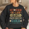 My Soninlaw Is My Favorite Child Funny Mom Vintage Women Crewneck Graphic Sweatshirt Gifts for Her