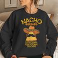 Nacho Average Vocational Education Teacher Cinco De Mayo Women Sweatshirt Gifts for Her