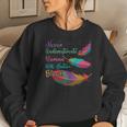 Native American Never Underestimate Woman With Native Blood Women Sweatshirt Gifts for Her