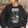 Never Underestimate A Cat Lady With A Chemistry Degree Gift For Womens Women Crewneck Graphic Sweatshirt Gifts for Her