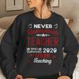 Never Underestimate A Teacher Who Survived Online Teaching Women Crewneck Graphic Sweatshirt Gifts for Her