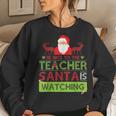 Be Nice To The Teacher Santa Ugly Christmas Sweater Women Sweatshirt Gifts for Her
