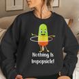 Nothing Is Impopsicle - Pop Ice Cream Motivation Pun Women Sweatshirt Gifts for Her