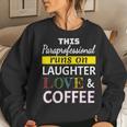 Paraprofessional Runs On Laughter Love Coffee Para Women Sweatshirt Gifts for Her