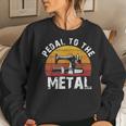 Pedal To The Metal Sewing Machine Quilting Vintage Women Sweatshirt Gifts for Her