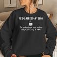 Procaffeinating Funny Coffee Addict Joke Caffeine Lover Gag Women Crewneck Graphic Sweatshirt Gifts for Her
