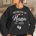 Promoted To Nana 2023 First Time New Nana Women Sweatshirt Gifts for Her