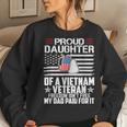 Proud Daughter Of A Vietnam Veteran Freedom Isn't Free Women Sweatshirt Gifts for Her