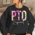 Pto Squad Tie Dye Back To School Appreciation Women Sweatshirt Gifts for Her