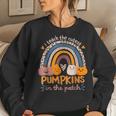 Rainbow I Teach The Cutest Pumpkins In The Patch Fall Season Women Sweatshirt Gifts for Her