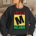Rated M For Melanin Poppin Black Girl Magic Grl Pwr History Women Sweatshirt Gifts for Her