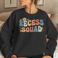 Recess Crew Squad Teachers Students Monitor Back To School Women Sweatshirt Gifts for Her