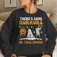 There's Some Horrors In This House Halloween Women Sweatshirt Gifts for Her